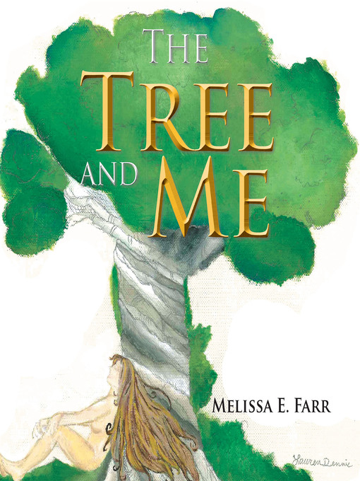 Title details for The Tree and Me by Melissa E. Farr - Available